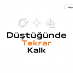 Düştüğünde tekrar kalk