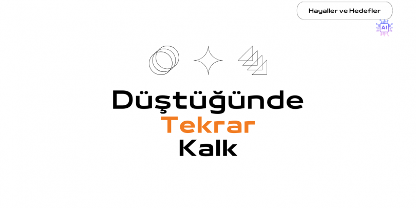 Düştüğünde Tekrar Kalk